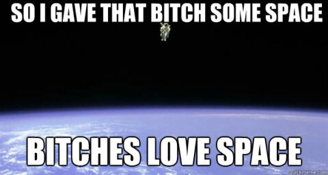 Bitches love space meme